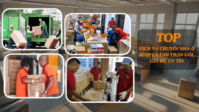 Top 20 dịch vụ chuyển nhà ở Bình Chánh trọn gói, giá rẻ, uy tín