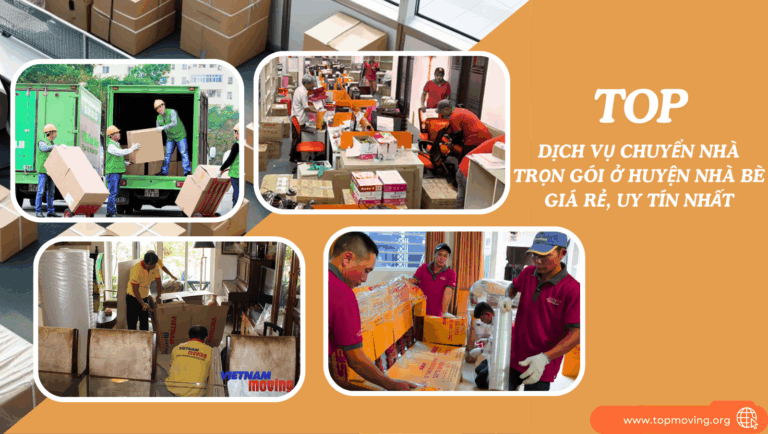 Top 13 dịch vụ chuyển nhà trọn gói ở huyện Nhà Bè giá rẻ, uy tín nhất