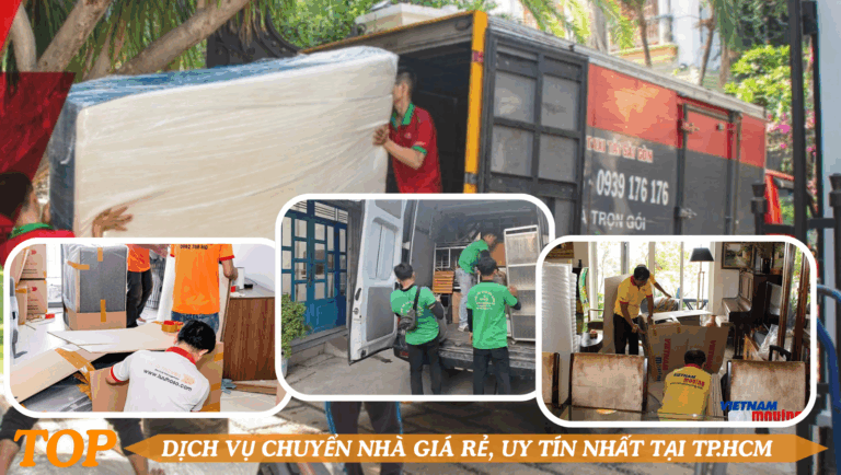 Top 8 dịch vụ chuyển nhà giá rẻ, uy tín nhất tại TP.HCM Top 8 dịch vụ chuyển nhà giá rẻ, uy tín nhất tại TP.HCM